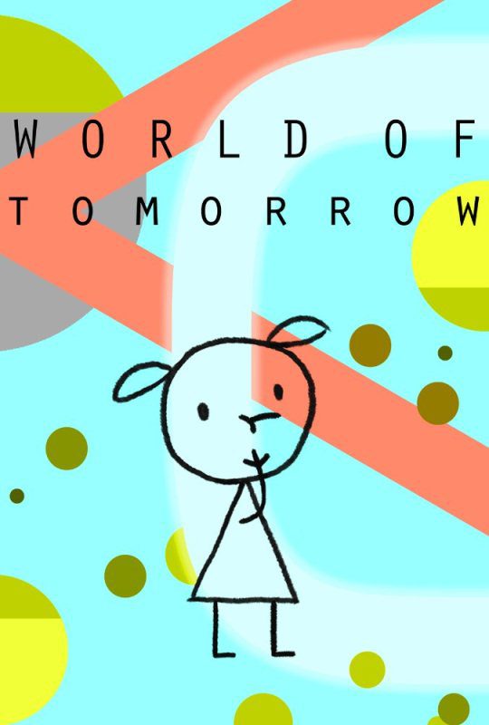 Phim hoạt hình ngắn World of tomorrow
